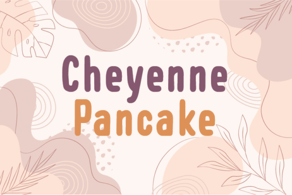 Cheyenne Pancake: A Natural Sans Serif for Editorial Design