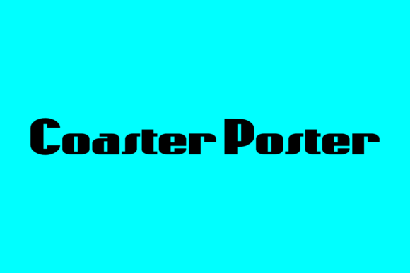 Coaster Poster: The Modern Typeface for Scroll-Stopping Design