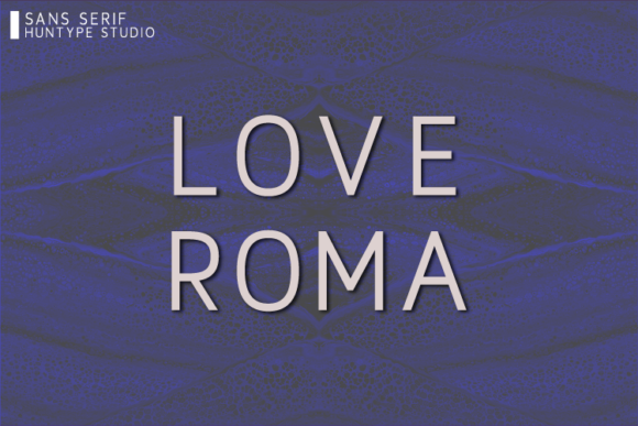 Love Roma Typeface Review for Modern Campaign Design