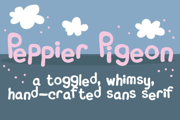 Peppy Pigeon: A Designer’s Take on a Playful Sans Serif
